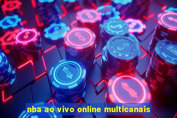 nba ao vivo online multicanais